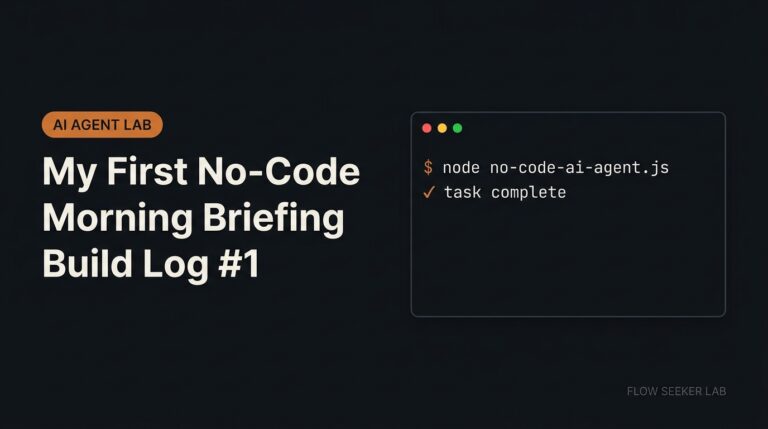 My First No-Code AI Agent: Morning Briefing Build Log #1