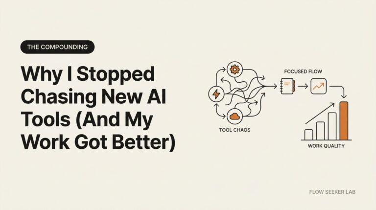 Why I Stopped Chasing New AI Tools (And My Work Got Better)